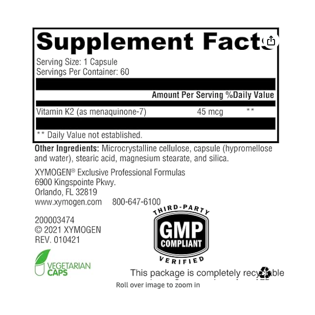 Supplement Facts label for XYMOGEN® K2-45 Vitamin K2 capsules. There are 60 servings, each with 45 mcg of Vitamin K2 to support bone and heart health. Additional ingredients include cellulose, stearic acid, and magnesium stearate. This product is GMP certified.