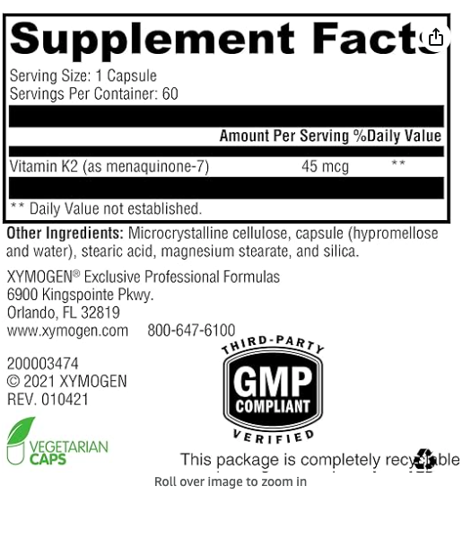 Supplement Facts label for XYMOGEN® K2-45 Vitamin K2 capsules. There are 60 servings, each with 45 mcg of Vitamin K2 to support bone and heart health. Additional ingredients include cellulose, stearic acid, and magnesium stearate. This product is GMP certified.